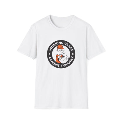 Free Oppression - T-Shirt - Working Class Against Tyranny – T-Shirt