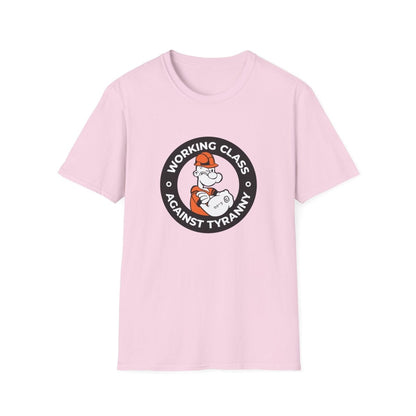 Free Oppression - T-Shirt - Working Class Against Tyranny – T-Shirt