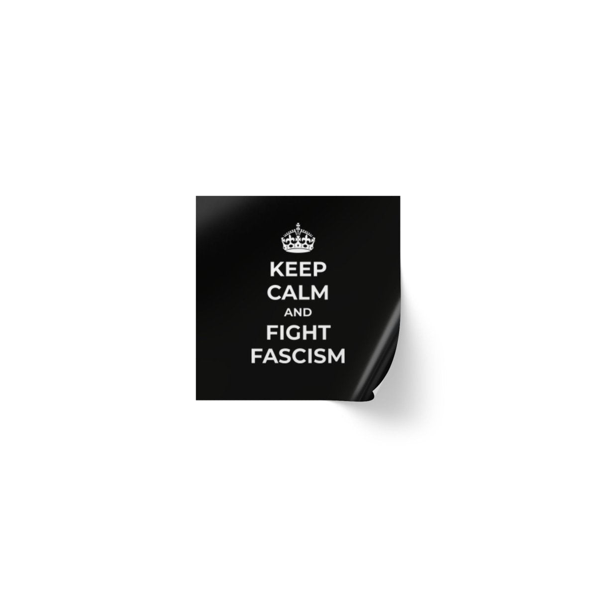 Free Oppression - Sticker Roll - Keep Calm And Fight Fascism - Square Vinyl Sticker Label Rolls - Anti Trump Protest "No Kings" Antifascist Decals