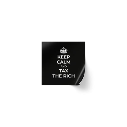 Free Oppression - Sticker Roll - Keep Calm And Tax The Rich - Square Vinyl Sticker Roll — Anti Trump Protest "No Kings" Antifascist Decals