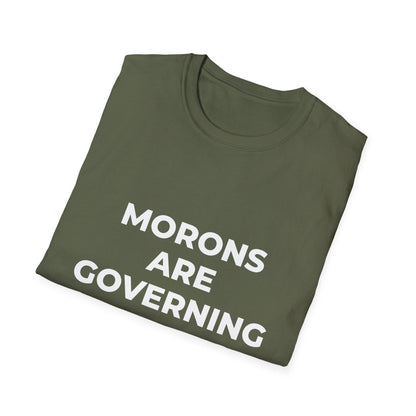 Free Oppression - T-Shirt - Morons Are Governing America – Political Satire T-Shirt