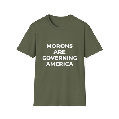 Free Oppression - T-Shirt - Morons Are Governing America – Political Satire T-Shirt