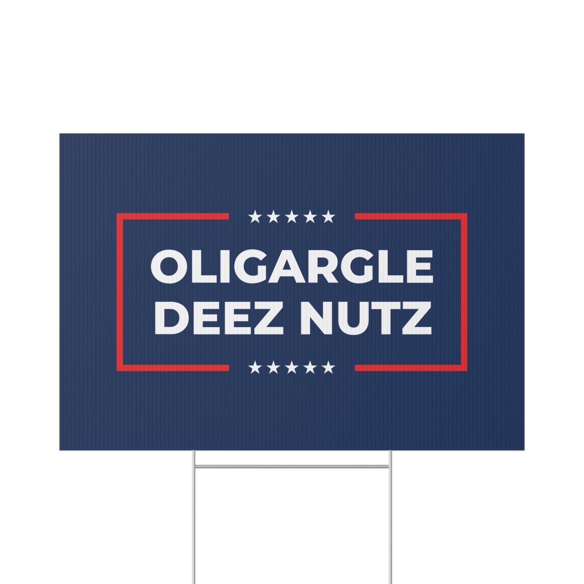 Free Oppression - Home Decor - Oligargle Deez Nutz Lawn Sign — Anti Trump No Kings Protest Yard Sign