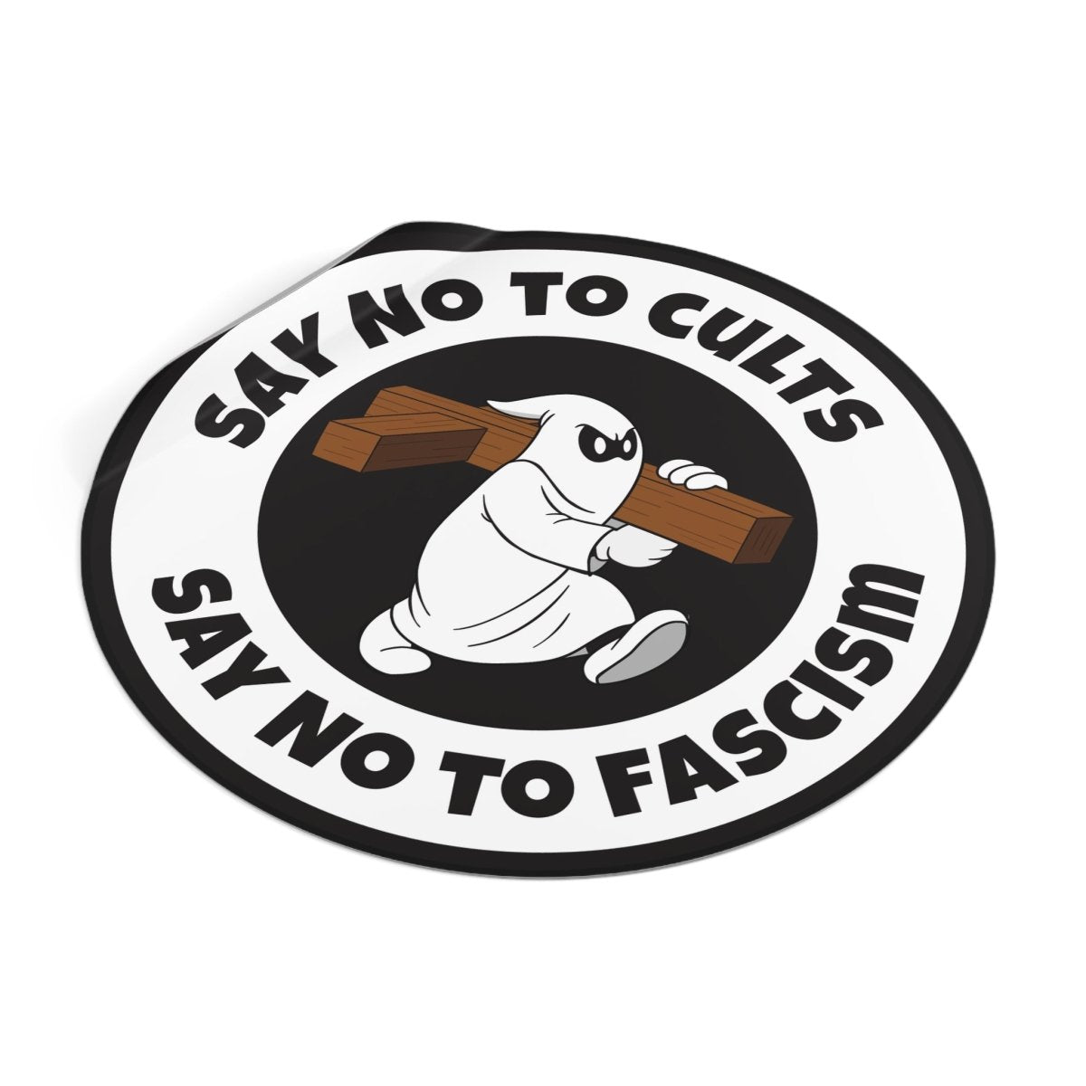Free Oppression - Stickers - Say No to Cults – Say No to Fascism – Round Vinyl Sticker