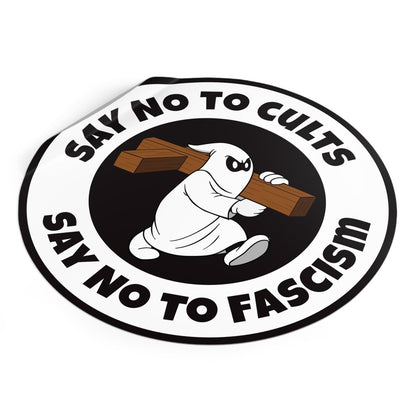 Free Oppression - Stickers - Say No to Cults – Say No to Fascism – Round Vinyl Sticker