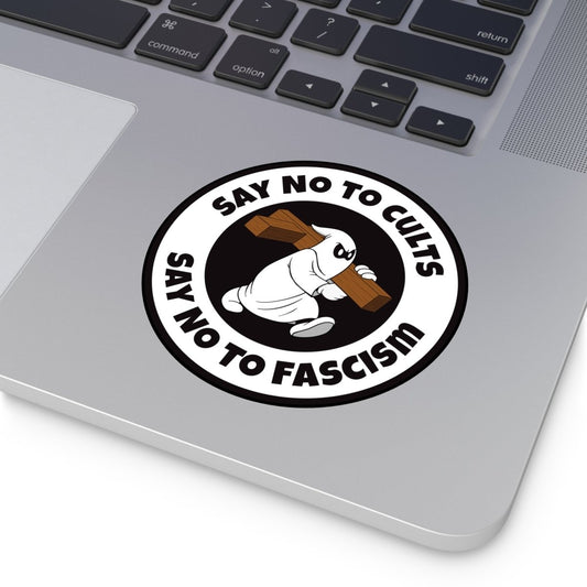 Free Oppression - Stickers - Say No to Cults – Say No to Fascism – Round Vinyl Sticker