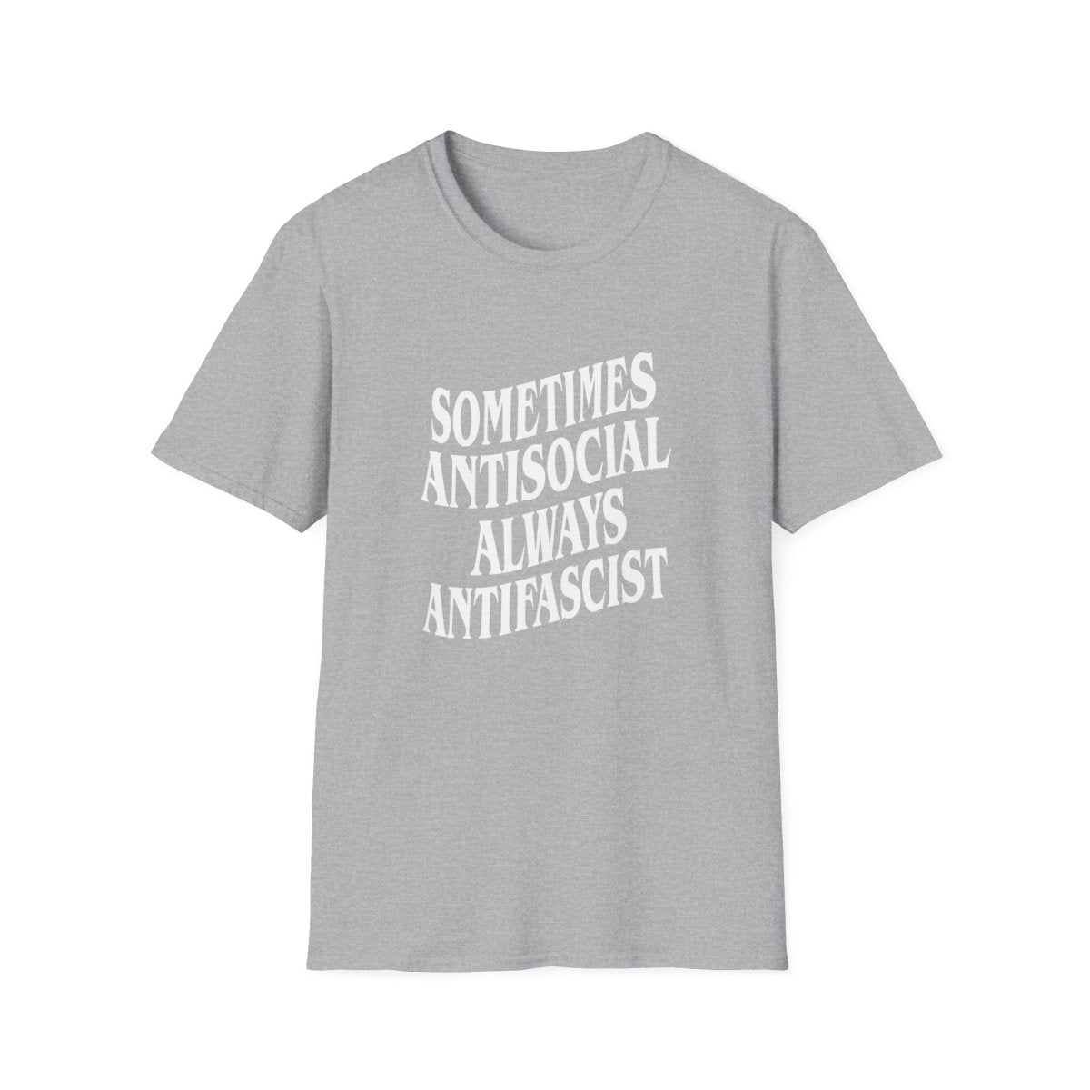 Free Oppression - T-Shirt - Sometimes Antisocial, Always Antifascist — Anti - Authoritarian T-Shirt