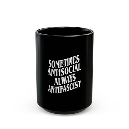 Free Oppression - Mug - Sometimes Antisocial Always Antifascist - Black Ceramic Mug - 11oz and 15oz Anti - Fascist Coffee Cup - Antifascist Gift - Activist Mug