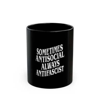 Free Oppression - Mug - Sometimes Antisocial Always Antifascist - Black Ceramic Mug - 11oz and 15oz Anti - Fascist Coffee Cup - Antifascist Gift - Activist Mug