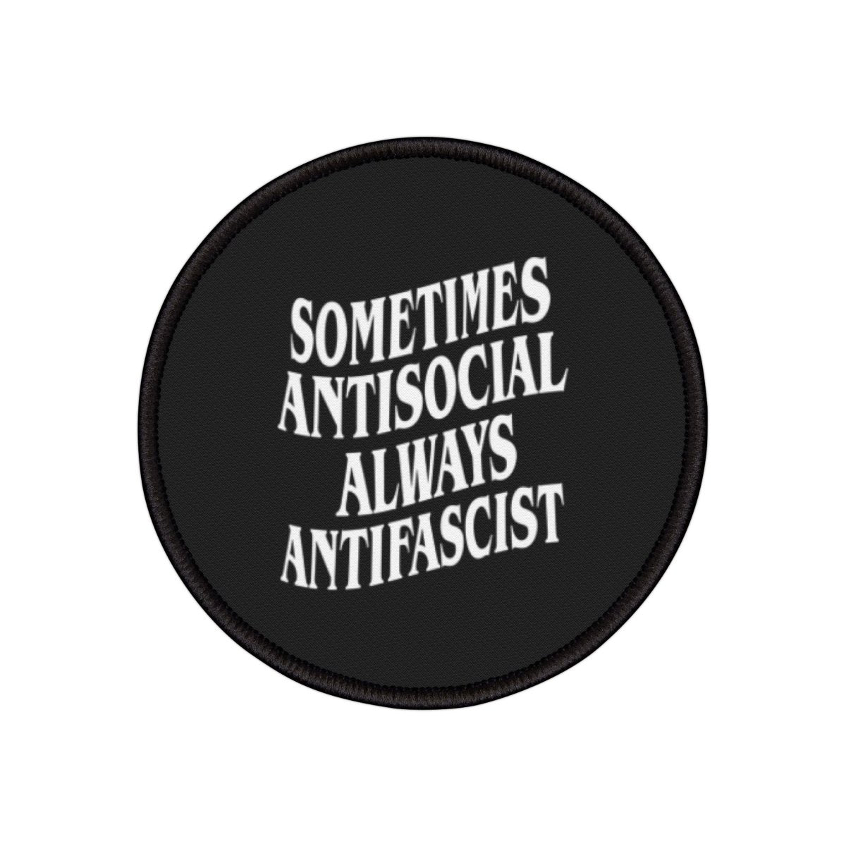 Free Oppression - Accessories - Sometimes Antisocial Always Antifascist - Iron - On Patch - Square and Circle Anti - Fascist Patch - Antifascist Embroidered Patch