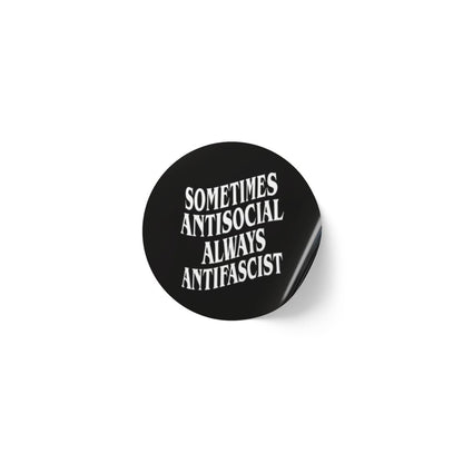 Free Oppression - Sticker Roll - Sometimes Antisocial Always Antifascist - Round Vinyl Sticker Roll — Anti Trump Protest "No Kings" Antifascist Decals