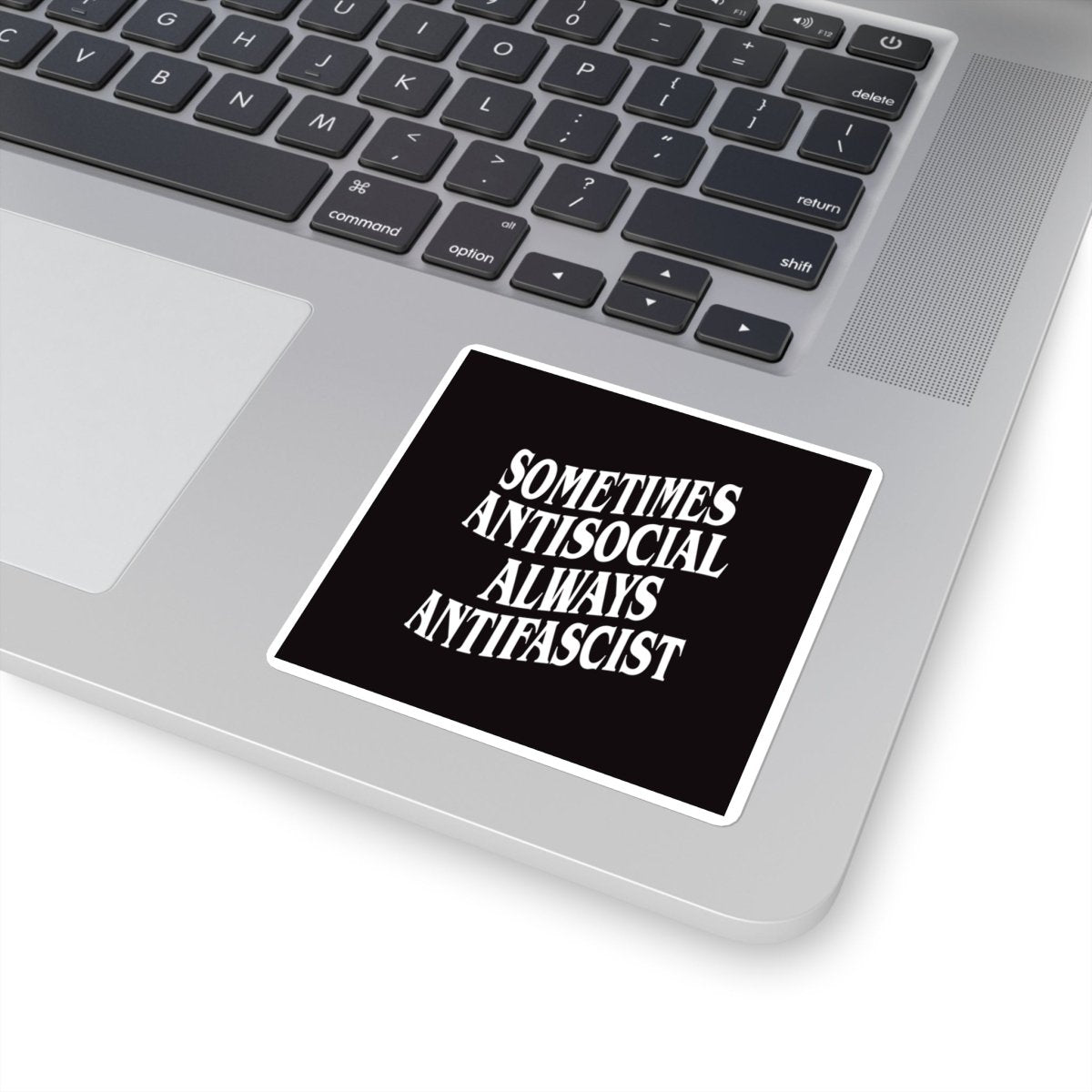 Free Oppression - Stickers - Sometimes Antisocial Always Antifascist – Square Vinyl Sticker