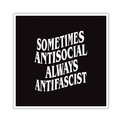 Free Oppression - Stickers - Sometimes Antisocial Always Antifascist – Square Vinyl Sticker