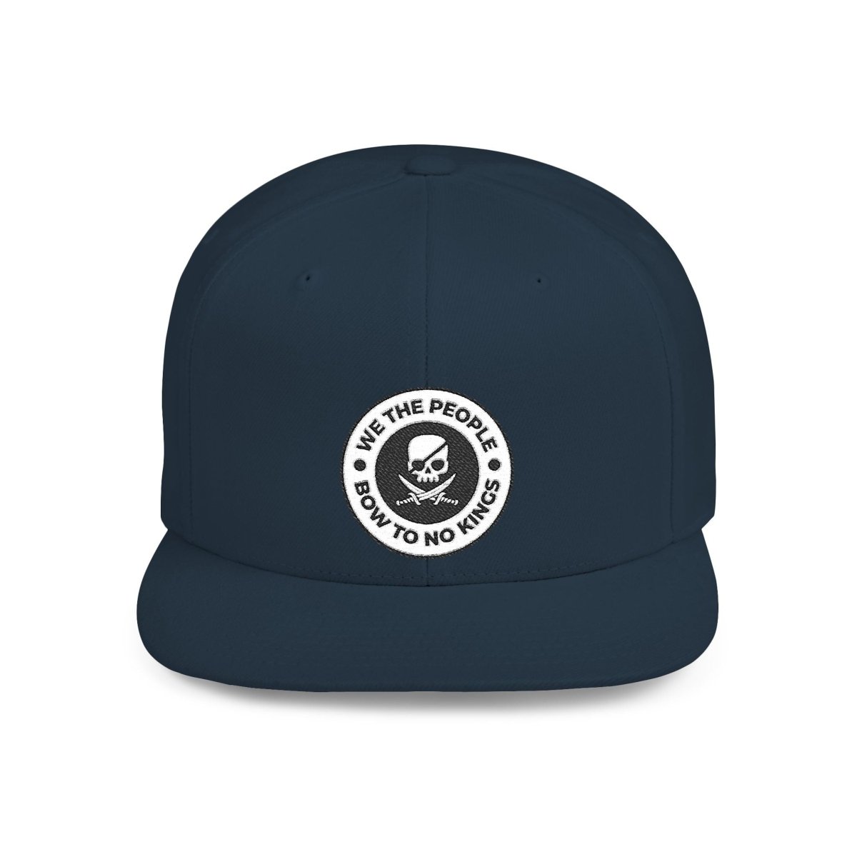 Free Oppression - Hats - We The People Bow To No Kings – Flat Bill Snapback Hat
